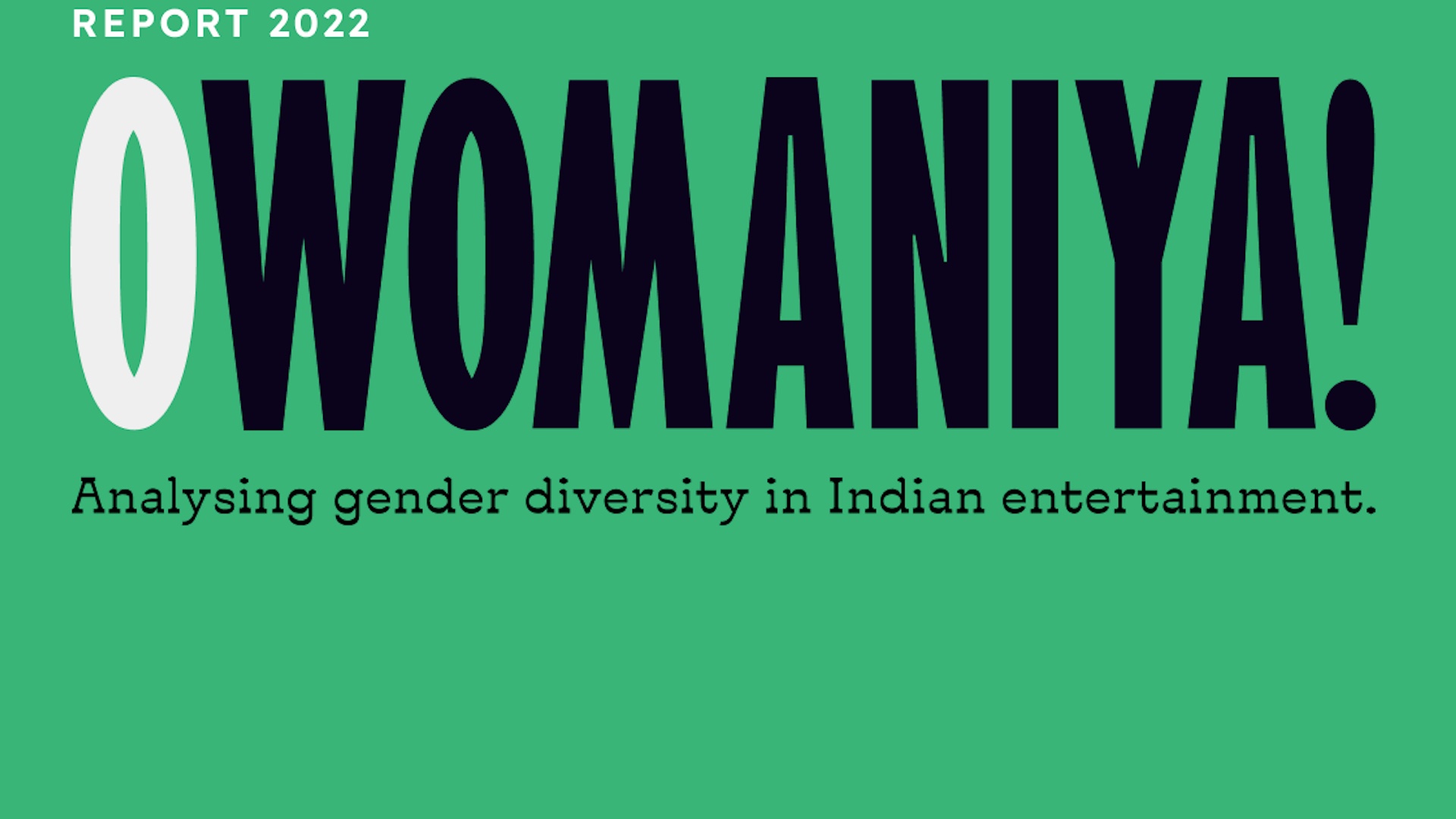 O Womaniya! 2022: Quantifying gender disparity in Indian entertainment